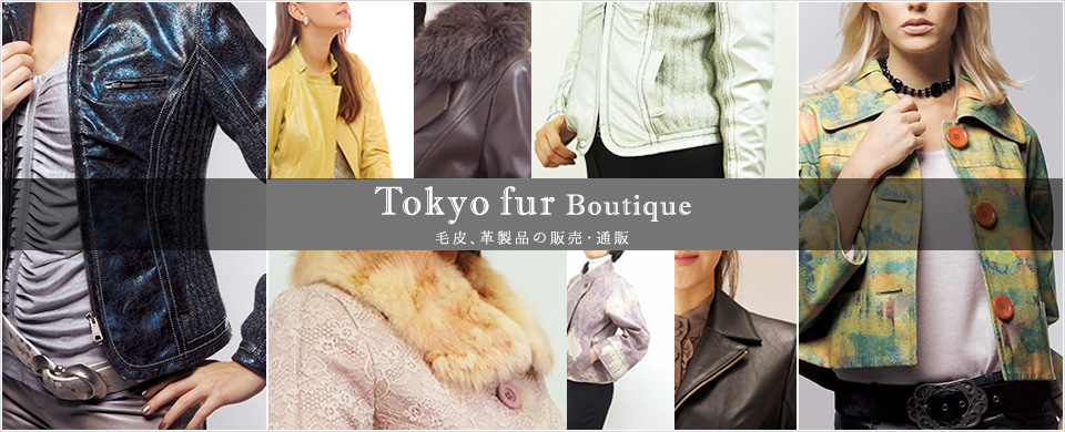 TOKYO FUR BOUTIQUE HISTORY